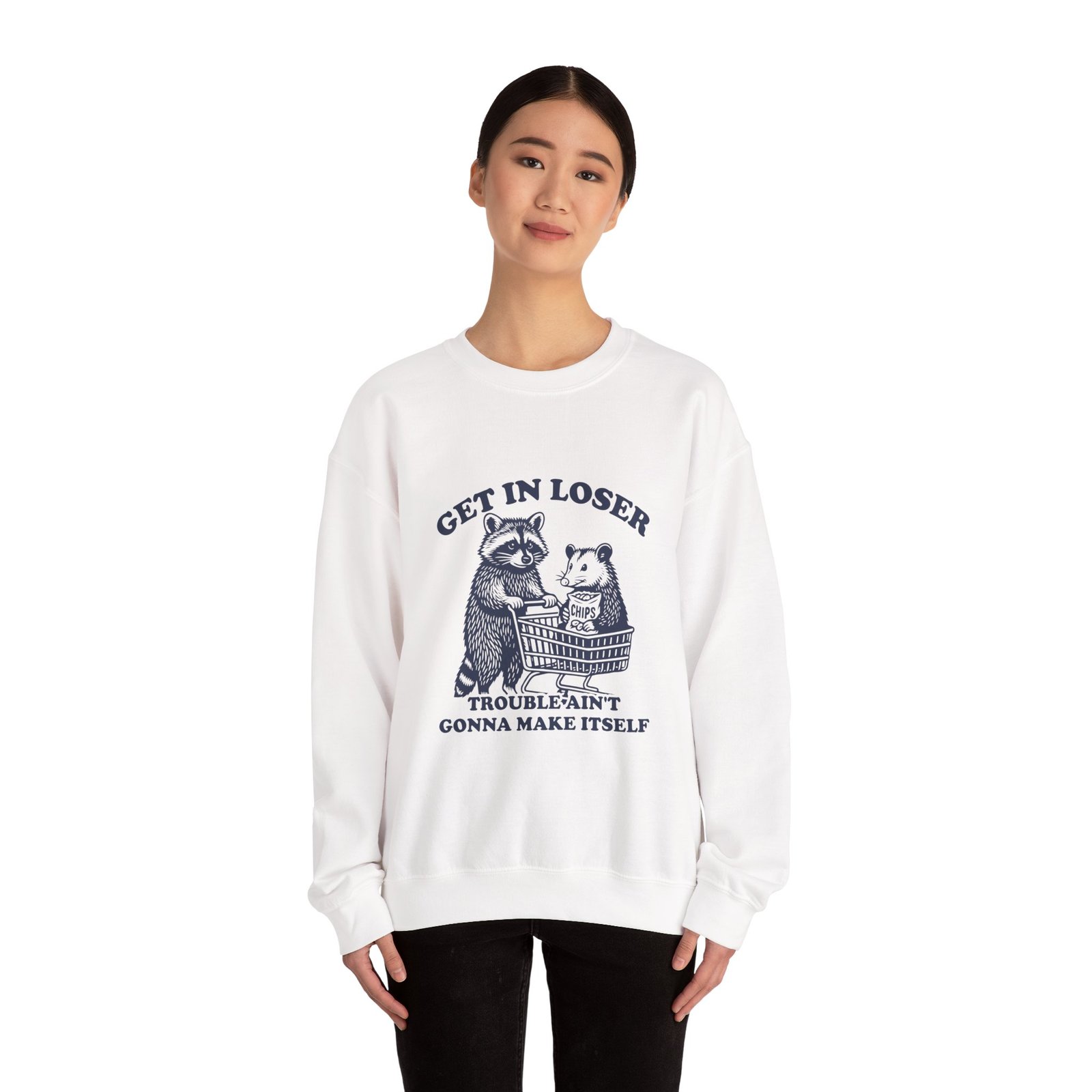 Get in Loser Trouble Aint Gonna Make Itself Funny Raccoon Design - Sweatshirt - Image 4