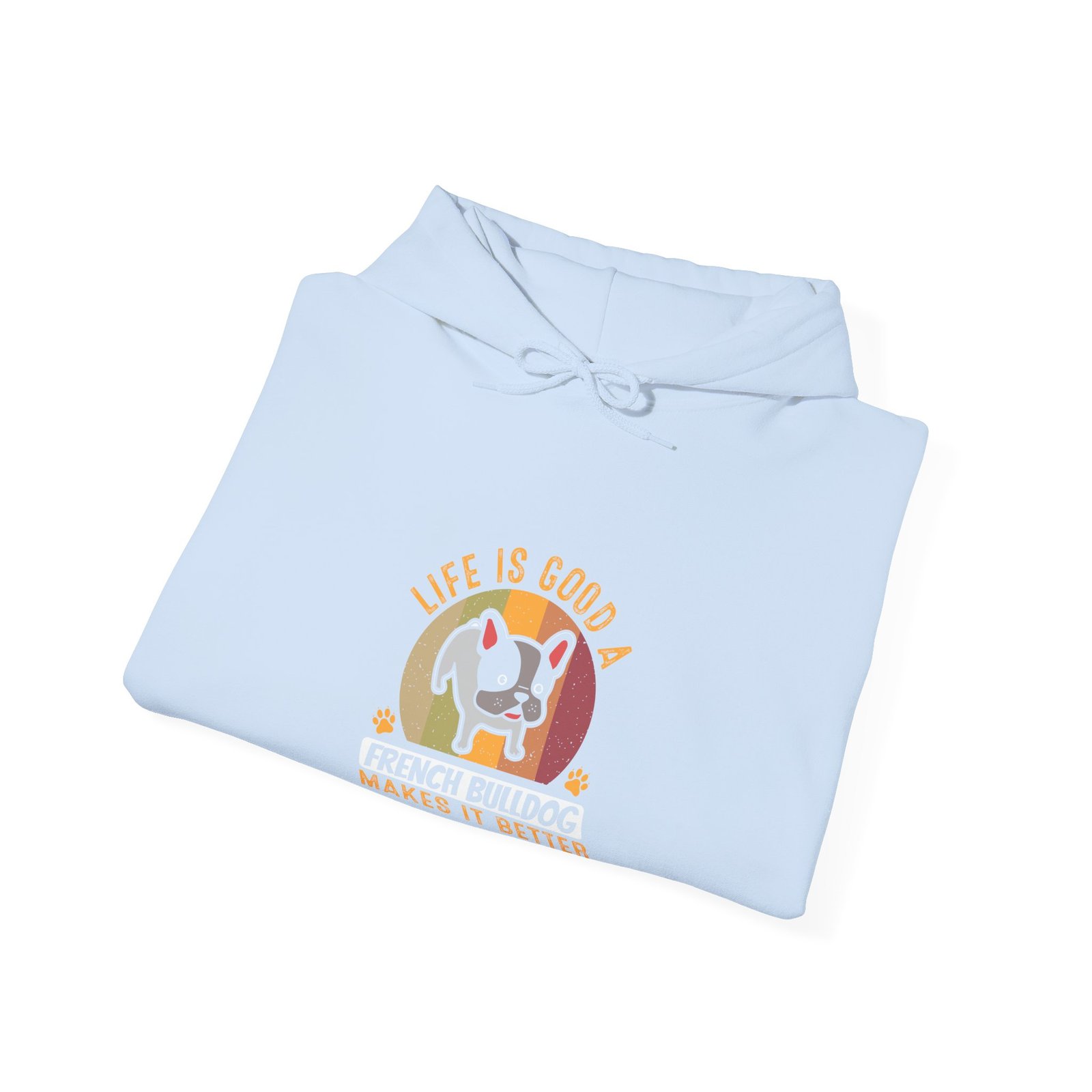 Cute French Bulldog Illustration Saying Makes It Better - Hoodie - Image 12