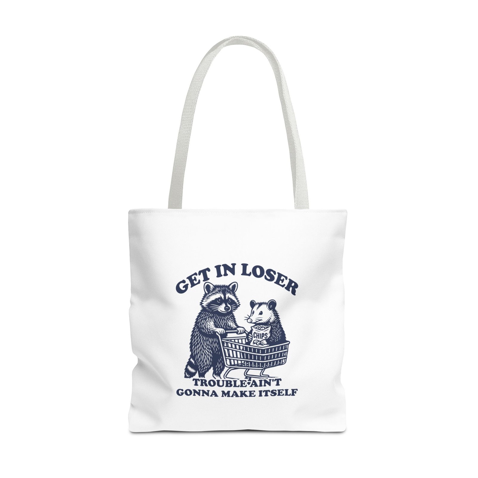 Funny Raccoon Illustration with "Get in Loser Trouble Ain't Gonna Make Itself" Quote- Tote Bag - Image 9