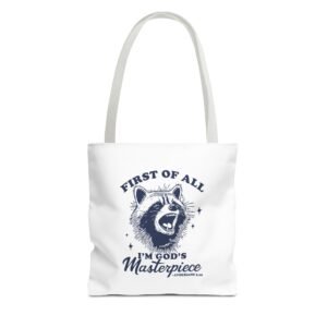 First of All I am Masterpiece Funny Raccoon Illustration- Tote Bag