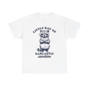 Little Ray of Sarcastic Sunshine Funny Raccoon Illustration- T-shirt