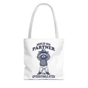 Hold On Partner Funny Raccoon Cartoon Graphic- Tote Bag
