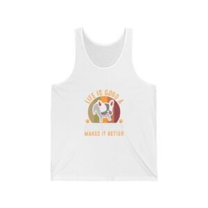 Cute French Bulldog Illustration Saying Makes It Better - Tank Top