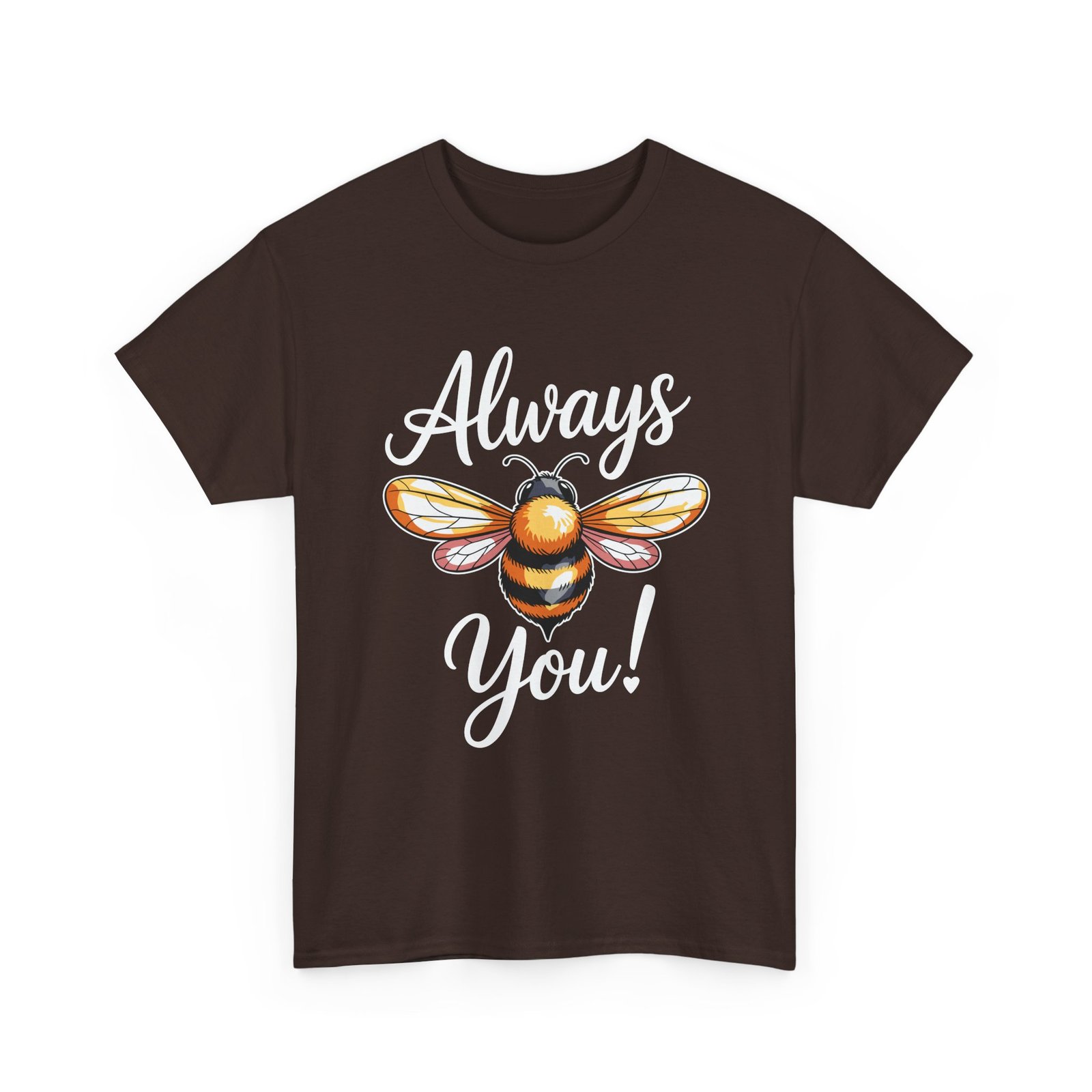 Cute Bee Illustration with Inspirational Always You Quote- T-shirt - Image 3