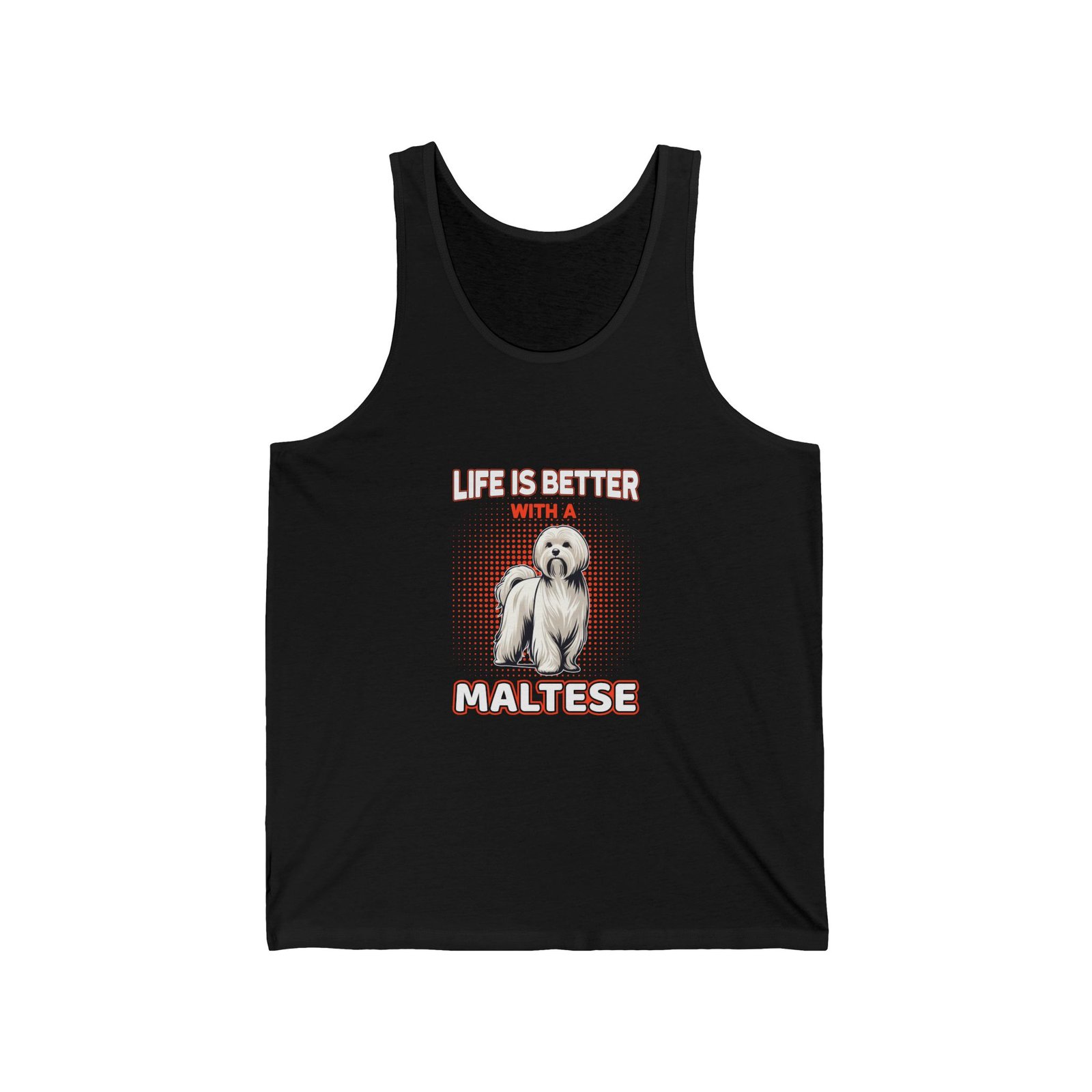 Life Is Better Maltese Dog Lover Graphic - Tank Top