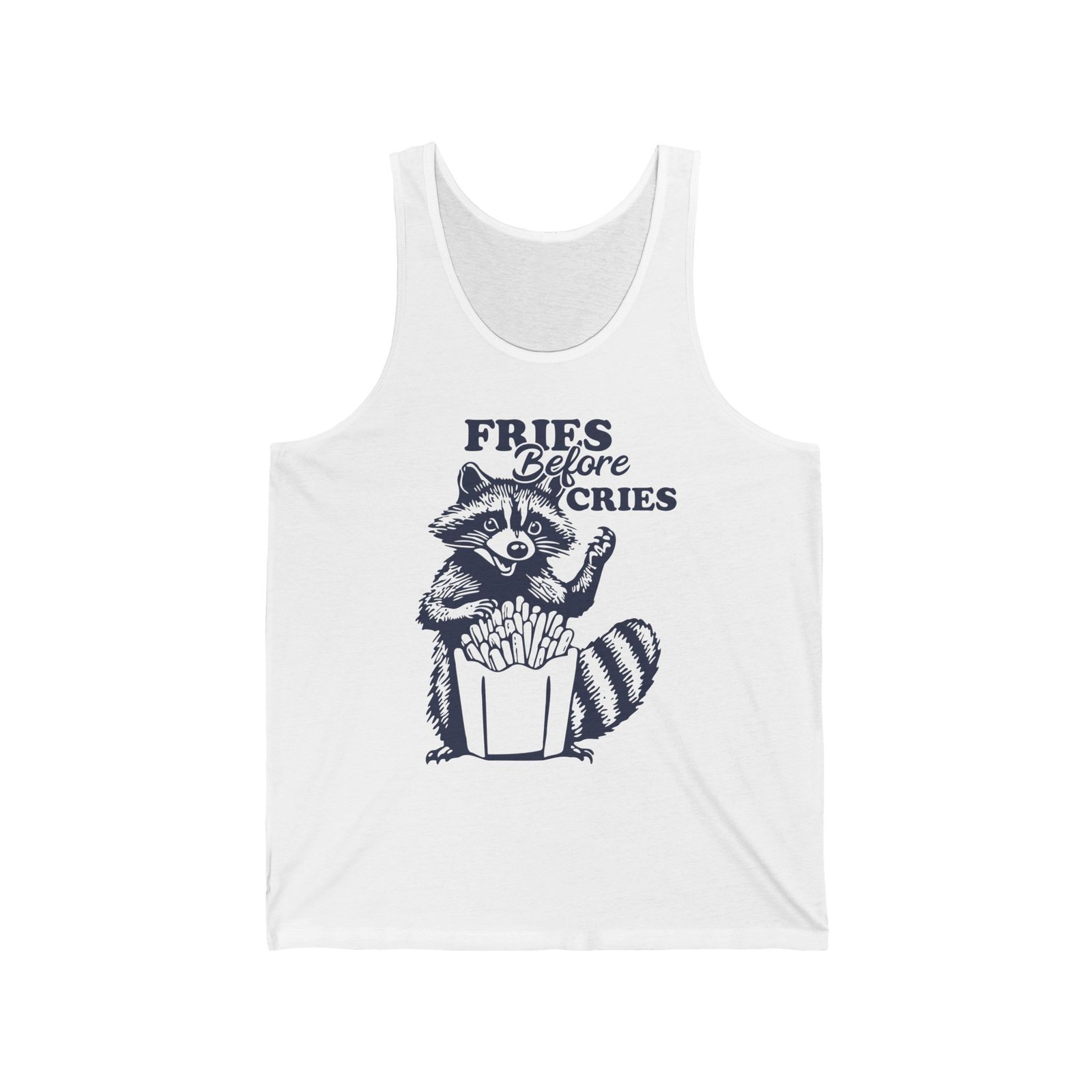 Funny Raccoon with Fries and Text Fries Before Cries - Tank Top