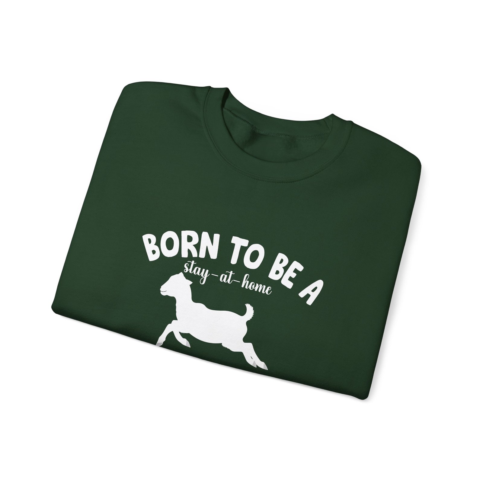 Goat Mom Stay At Home Humor Cute Funny Animal Design - Sweatshirt - Image 7