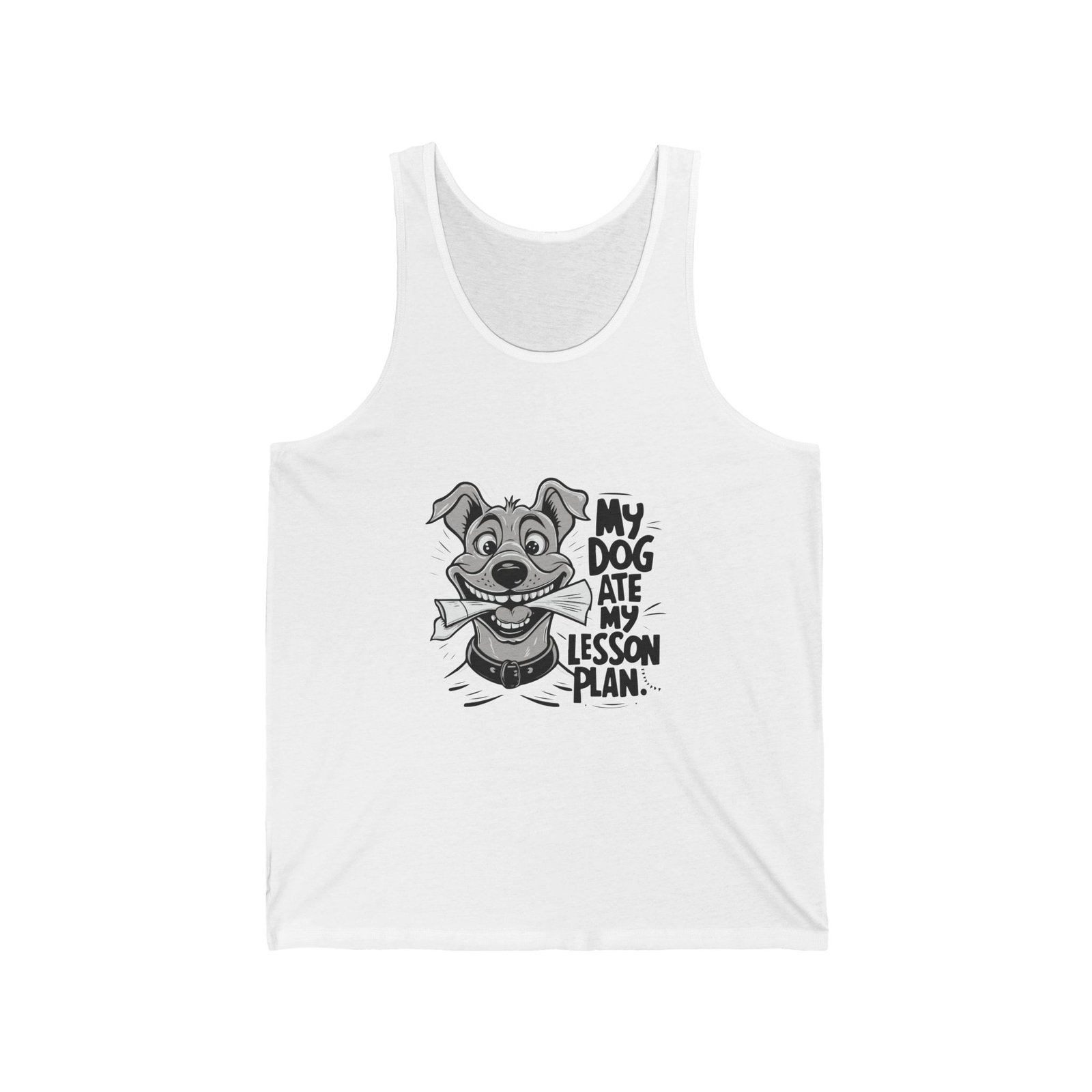 Playful My Dog Ate My Lesson Plan Funny Teacher Design - Tank Top