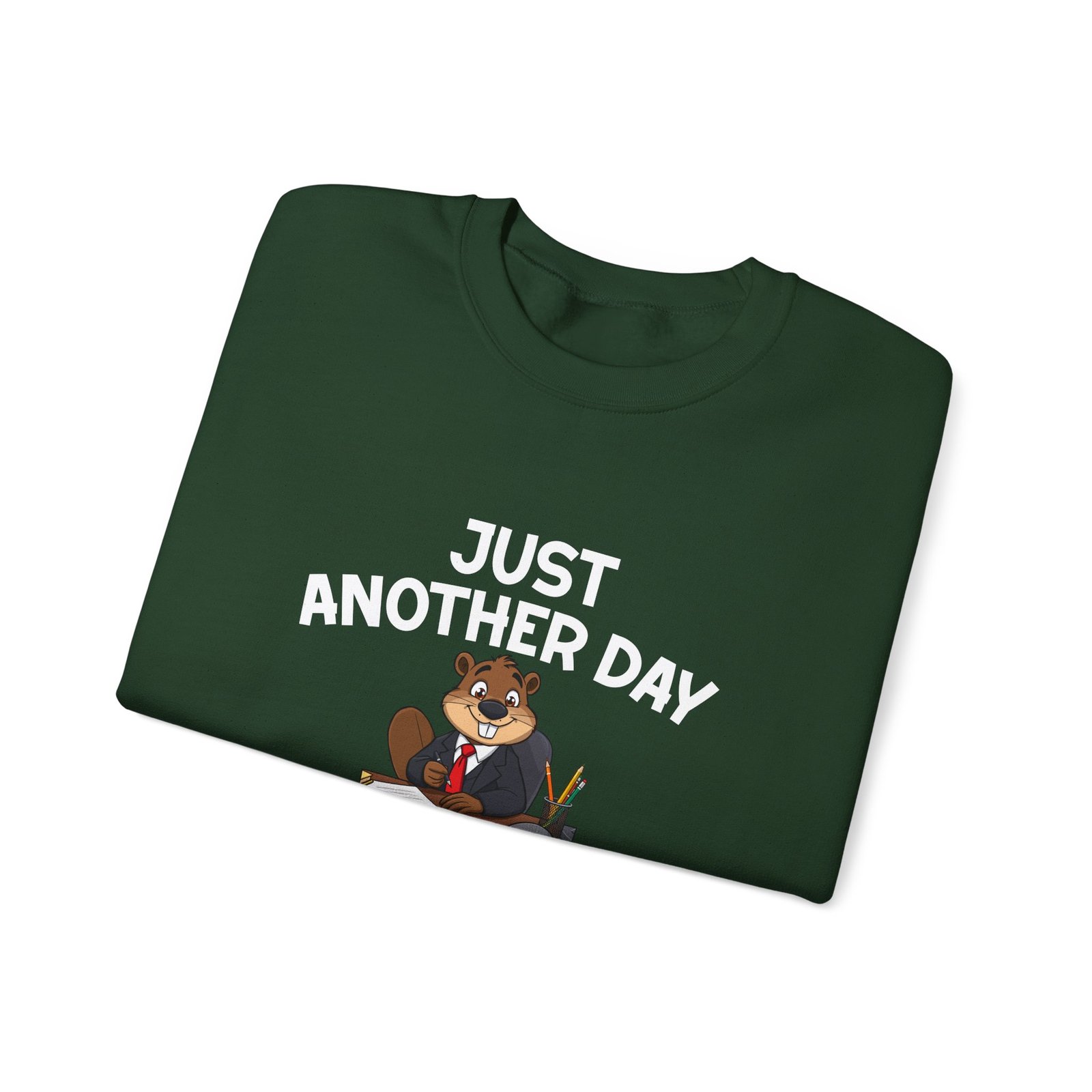 Beaver Wearing Suit Cartoon with Office Humor - Sweatshirt - Image 7
