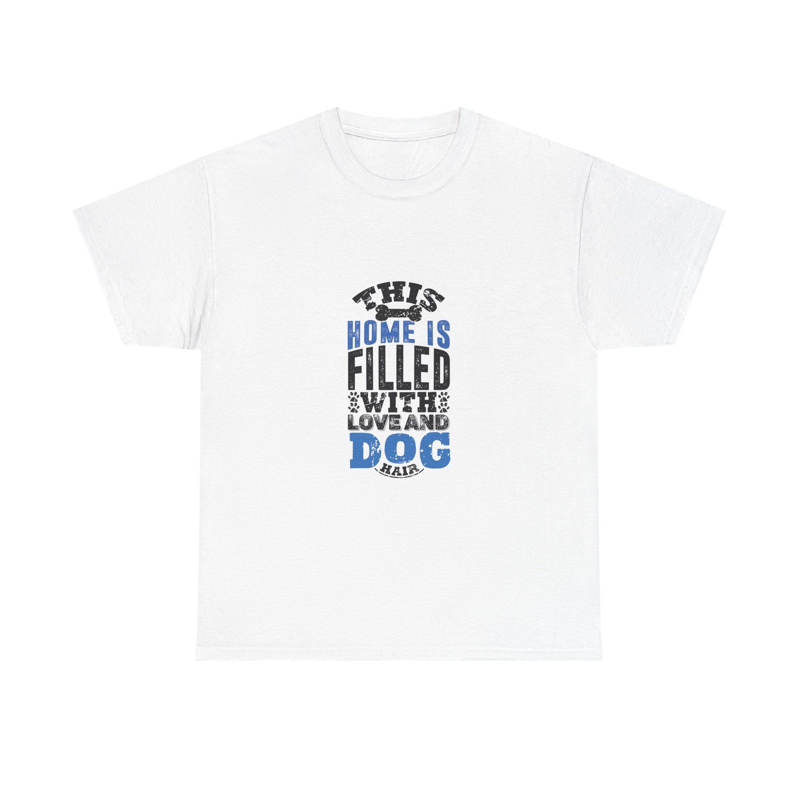Home Filled With Love Dog Heartwarming Cozy Design - T-shirt