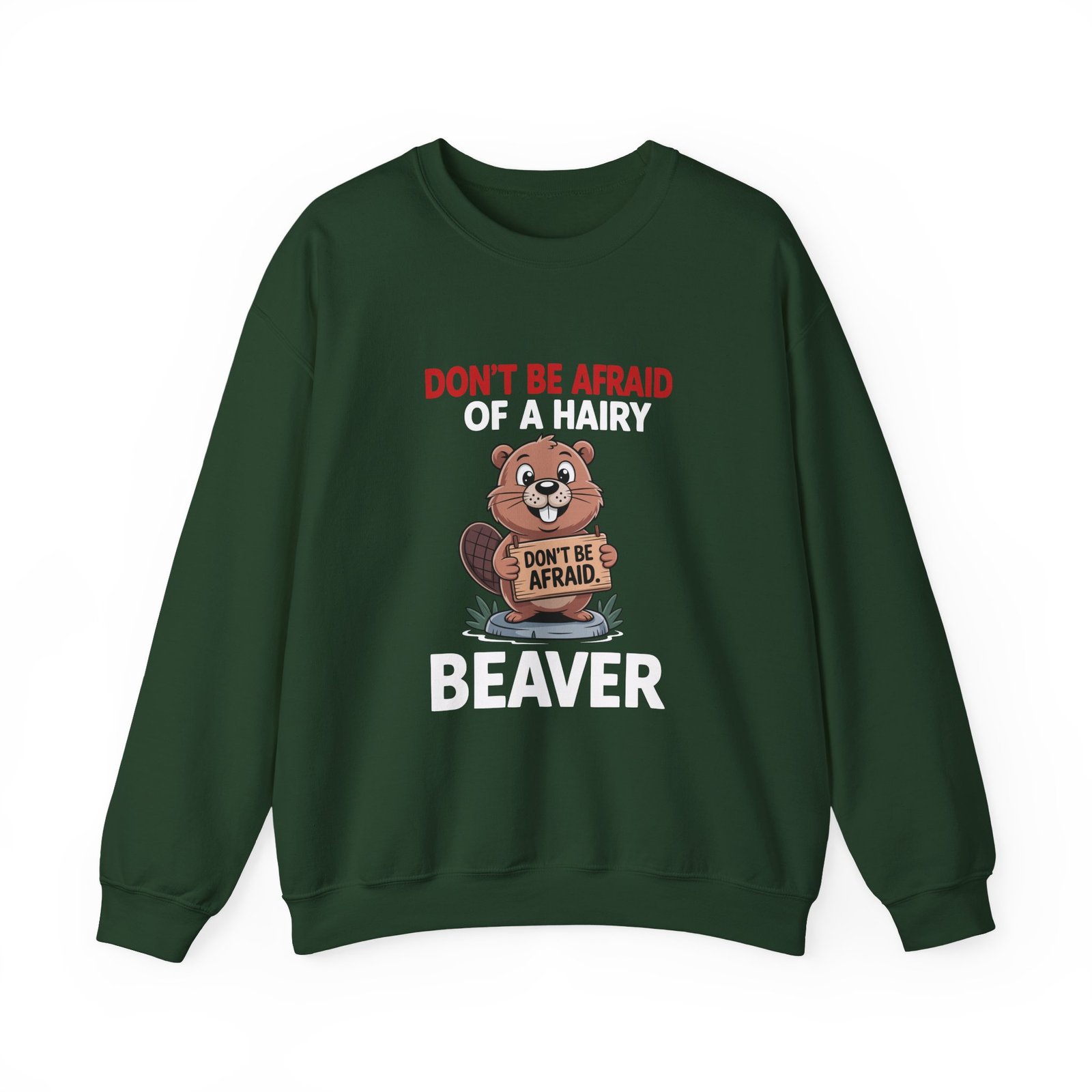 Cartoon Beaver Holding Funny Sign Illustration - Sweatshirt - Image 5