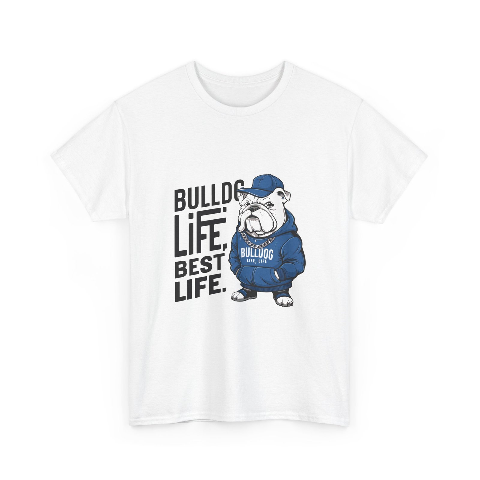 Bulldog Life Best Life Graphic Design with Bold Typography - T-shirt - Image 3