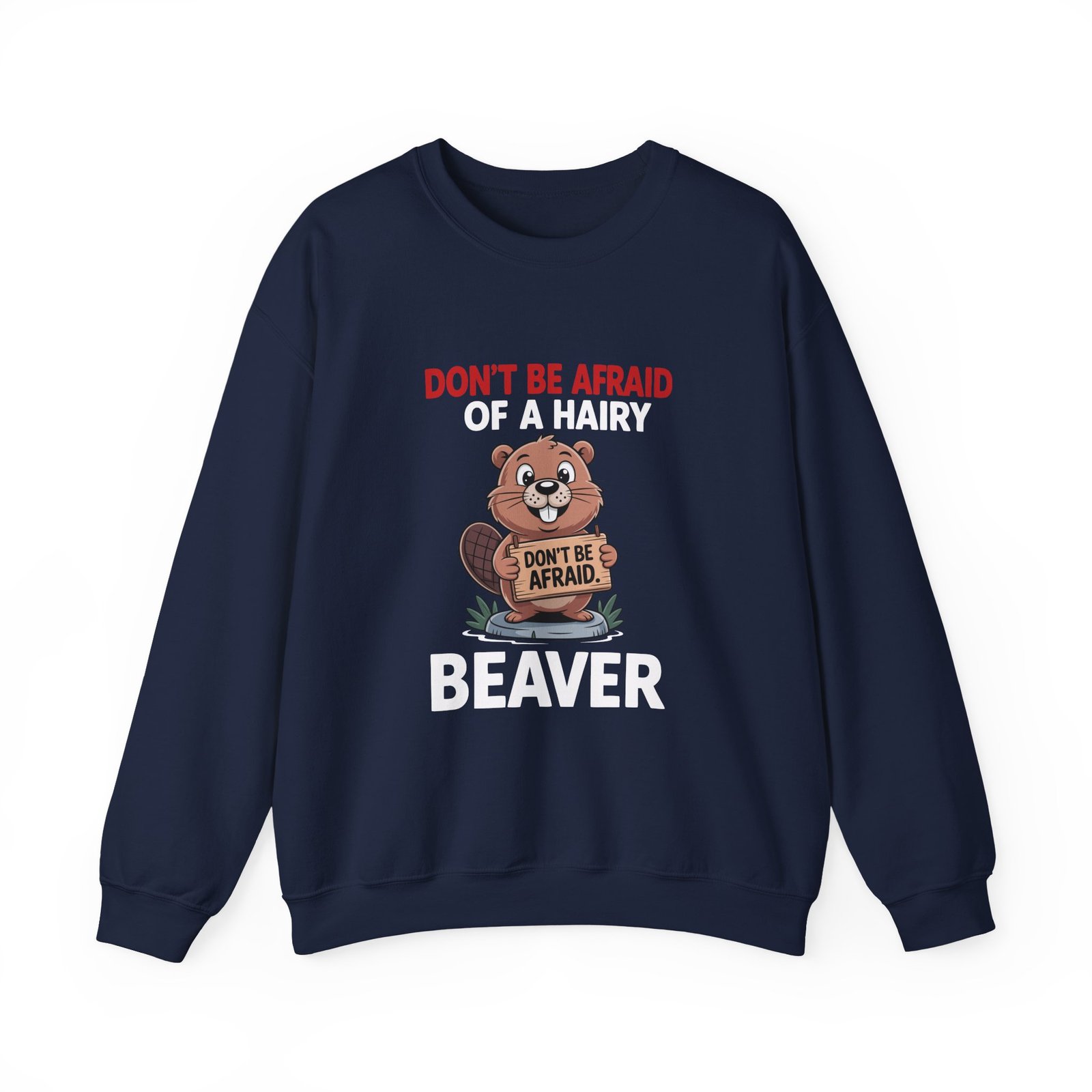 Cartoon Beaver Holding Funny Sign Illustration - Sweatshirt - Image 9