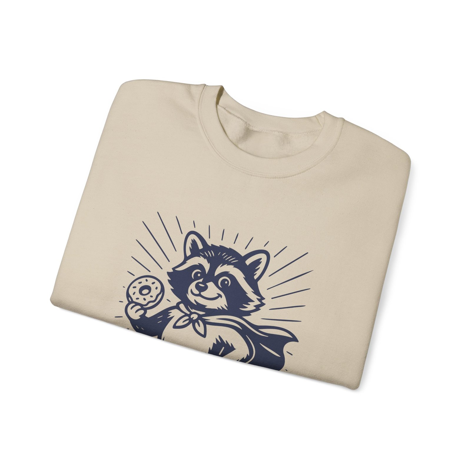 Im Here Youre Welcome Funny Raccoon Cartoon Design - Sweatshirt - Image 7