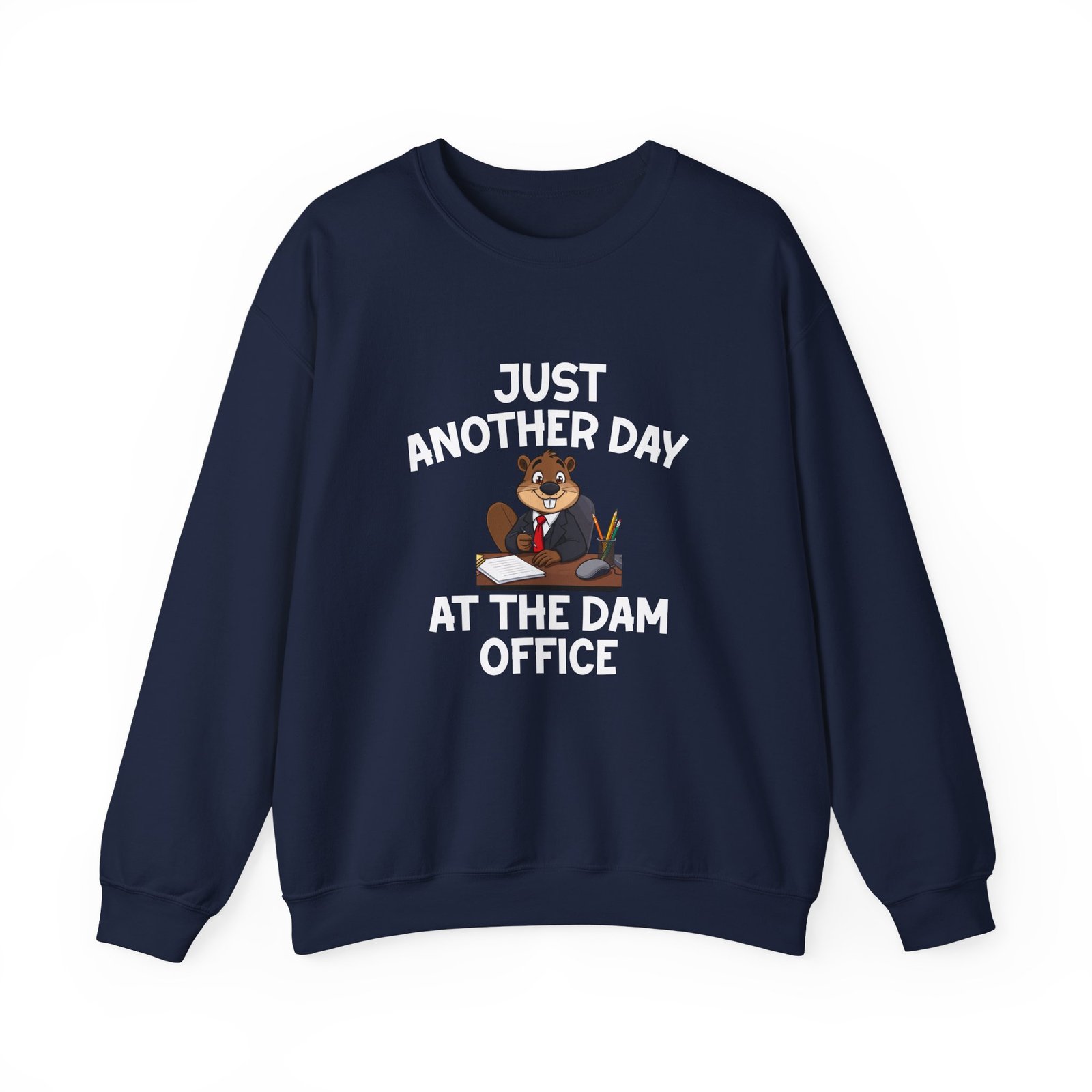 Beaver Wearing Suit Cartoon with Office Humor - Sweatshirt - Image 9