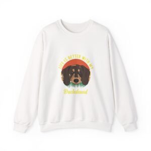 Dachshund Life Is Better Inspirational Dog Breed Design - Sweatshirt