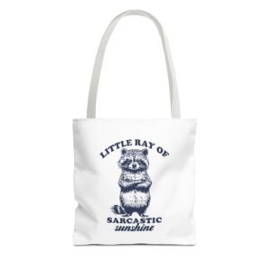 Little Ray of Sarcastic Sunshine Funny Raccoon Illustration- Tote Bag