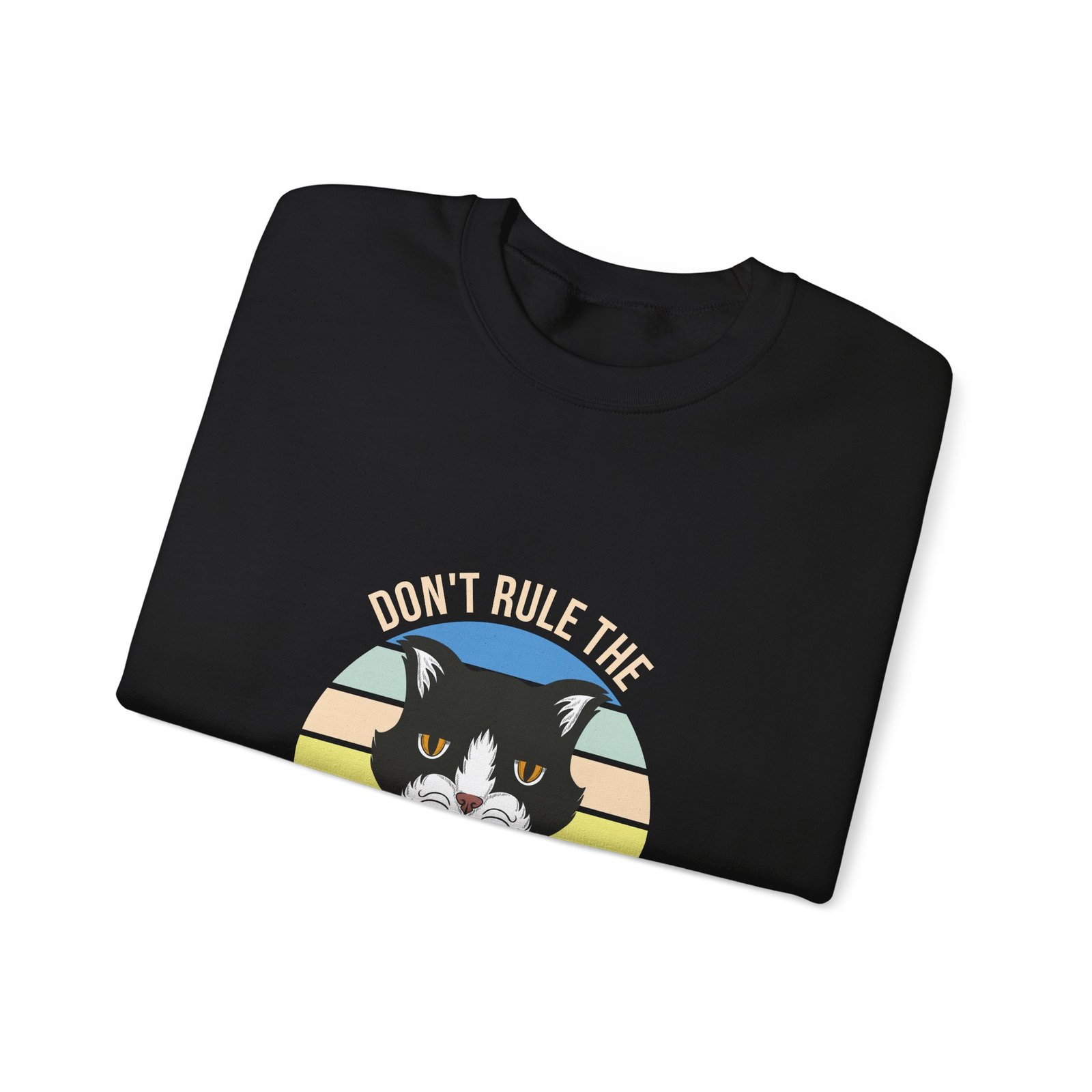 Don’t Rule The Cat Bold Typography with Playful Cat Illustration - Sweatshirt - Image 3