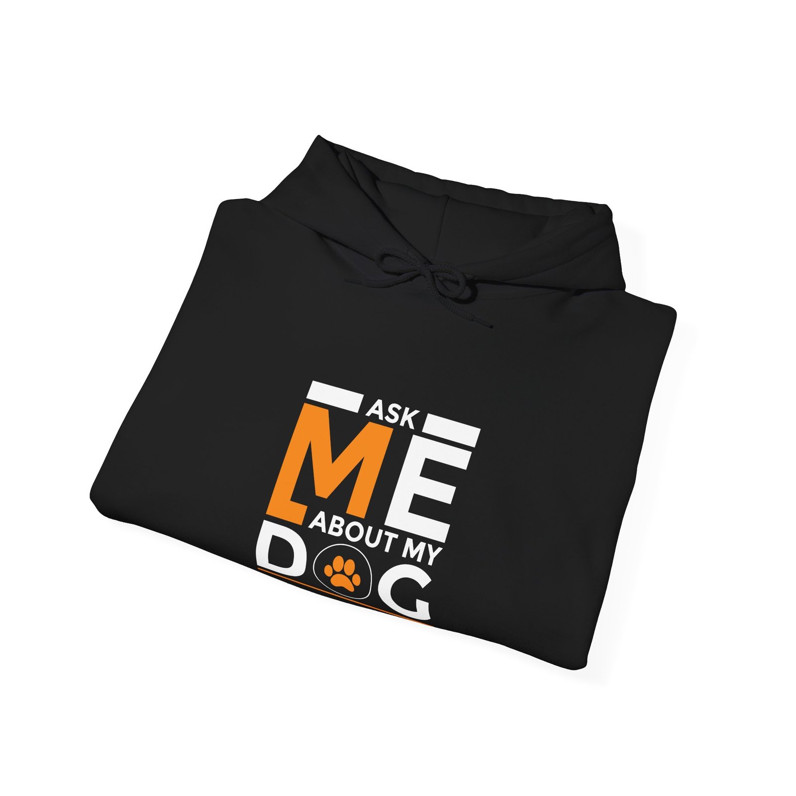 Ask Me About My Dog Bold Typography Design - Hoodie - Image 4