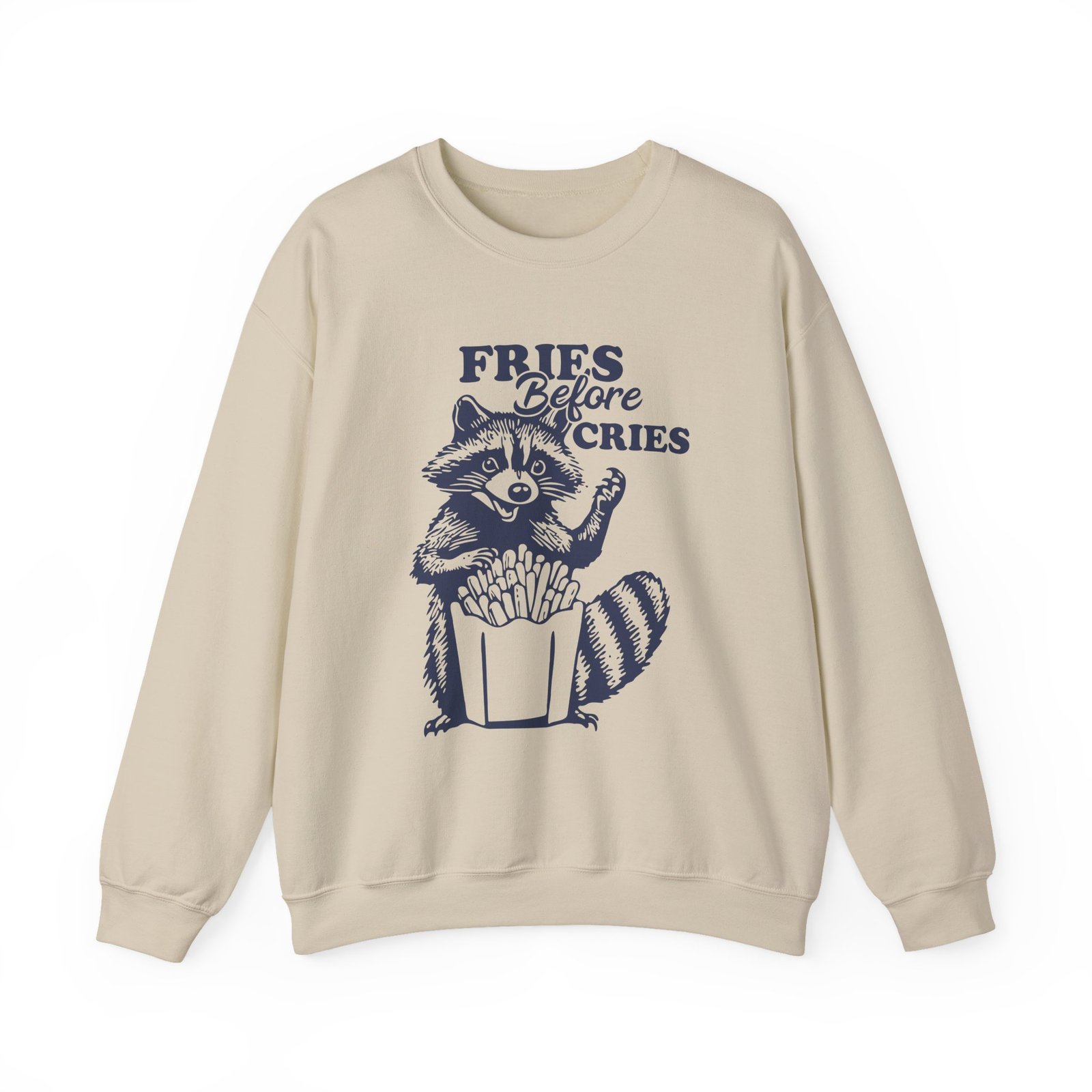 Funny Raccoon with Fries and Text Fries Before Cries - Sweatshirt - Image 5