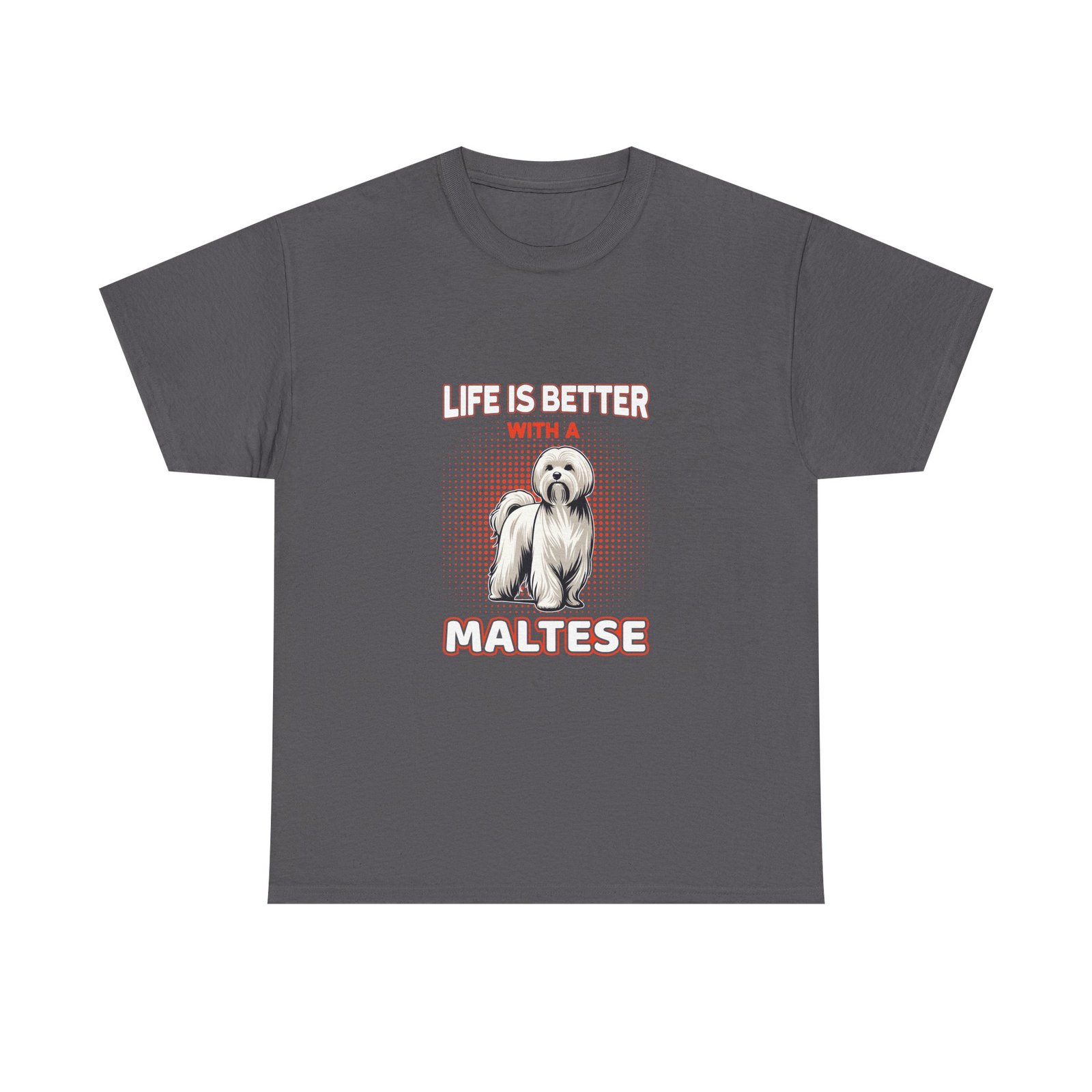 Life Is Better Maltese Dog Lover Graphic - T-shirt - Image 5