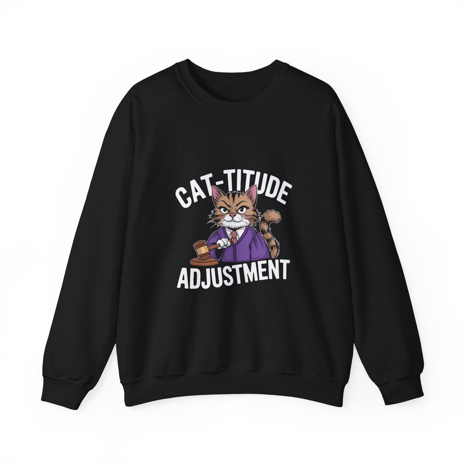 Cat-titude Adjustment Bold Cat Attitude Typography Design - Sweatshirt