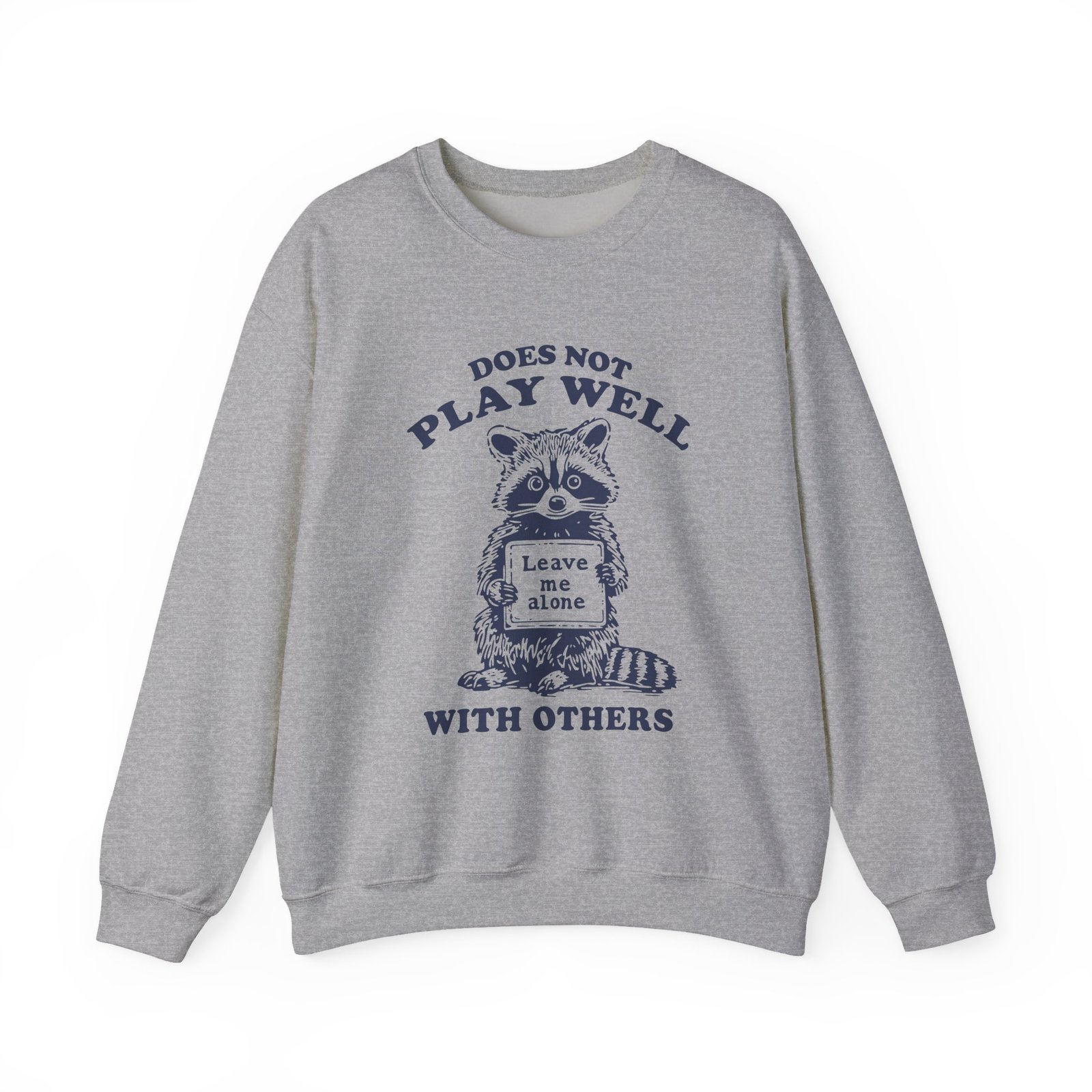 Does Not Play Well With Others Funny Raccoon Illustration - Sweatshirt - Image 9