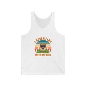 I Have A Plan With My Dog Funny Pet Lover Graphic - Tank Top