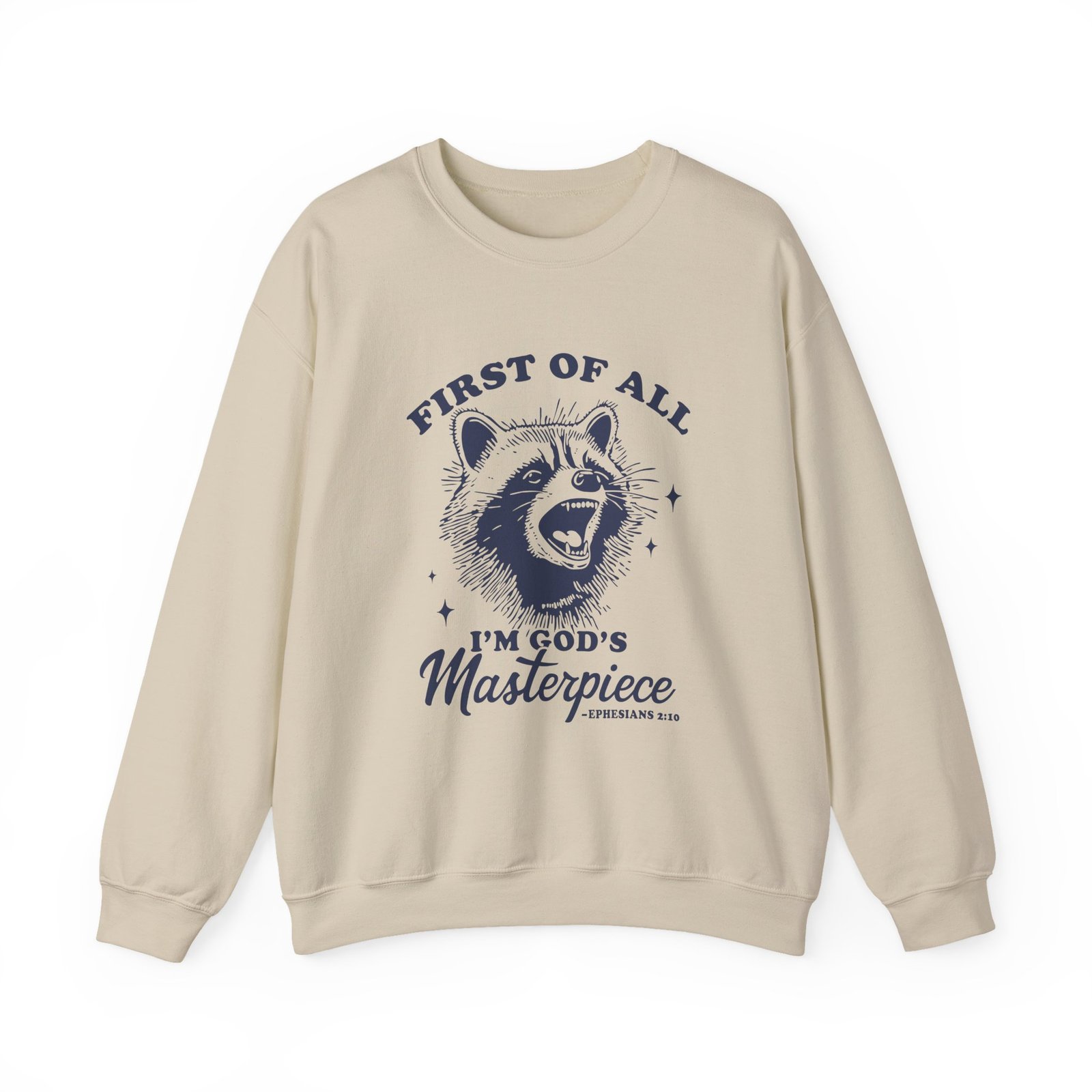 First of All I am Masterpiece Funny Raccoon Illustration - Sweatshirt - Image 5