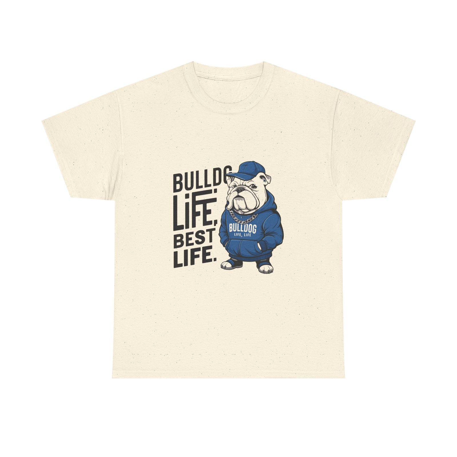 Bulldog Life Best Life Graphic Design with Bold Typography - T-shirt - Image 5