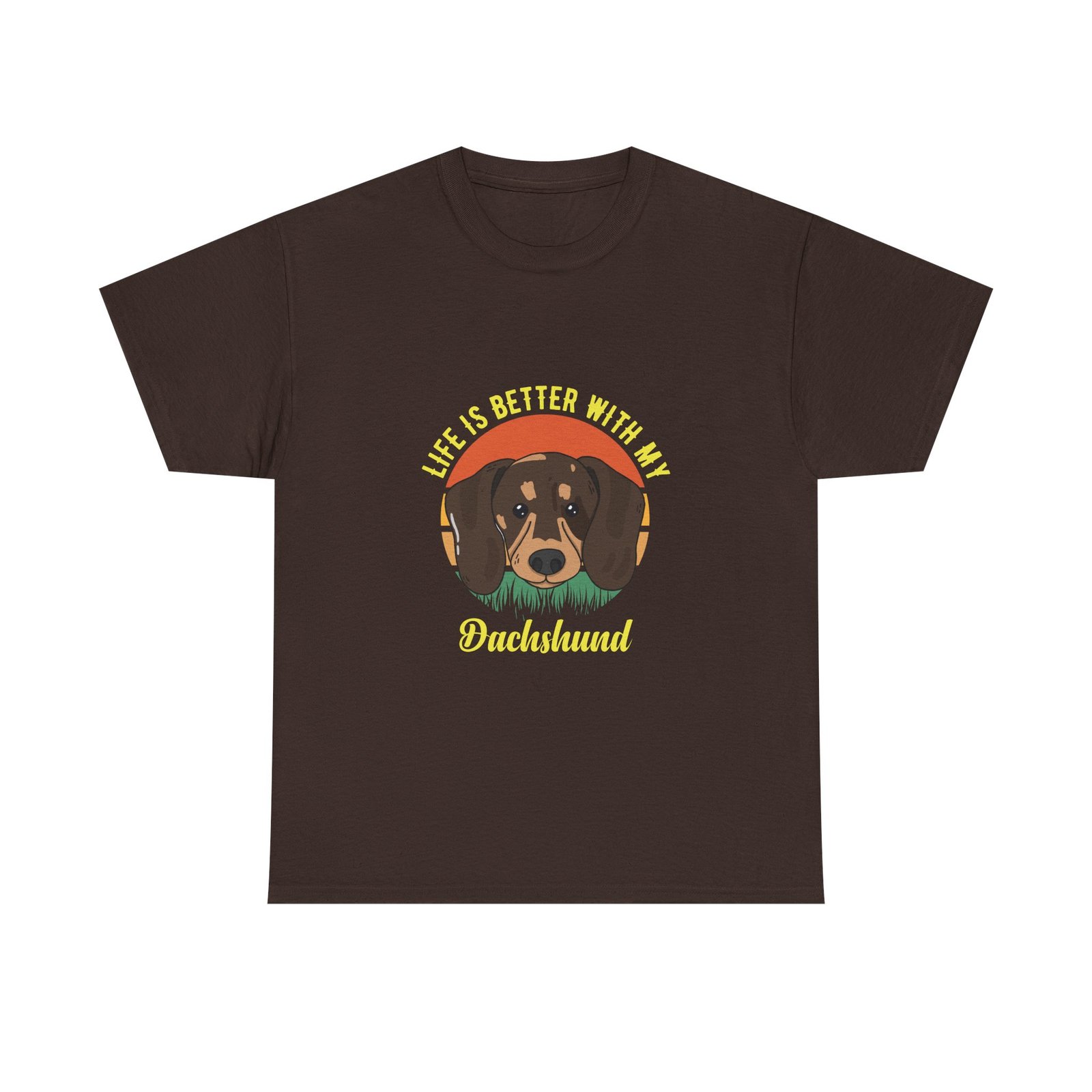 Dachshund Life Is Better Cute Dog Lover Design - T-shirt