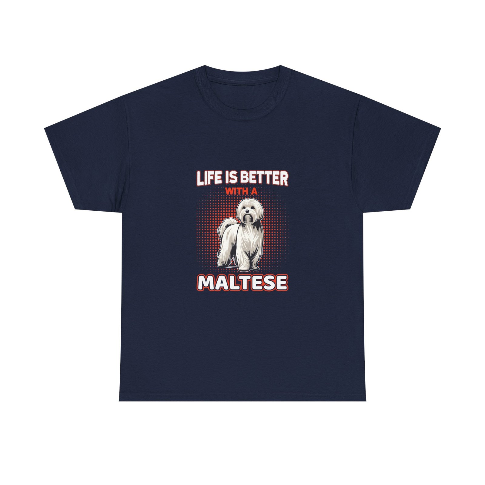 Life Is Better Maltese Dog Lover Graphic - T-shirt - Image 9