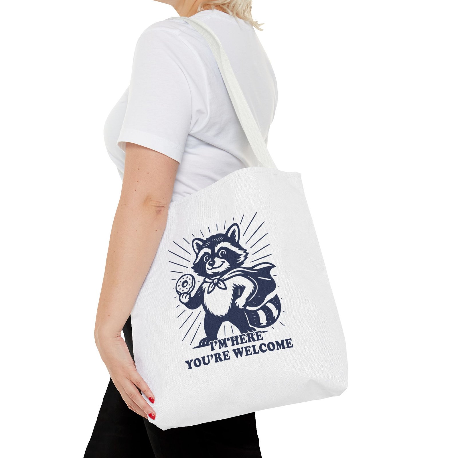Im Here Youre Welcome Funny Raccoon Cartoon Design- Tote Bag - Image 8