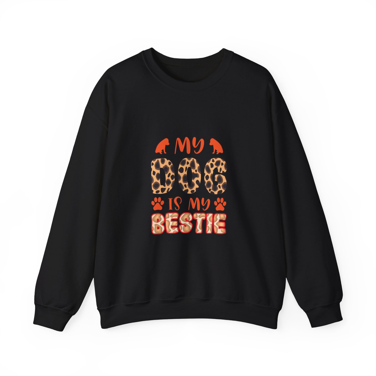 My Dog Is My Bestie Leopard Print Design - Sweatshirt