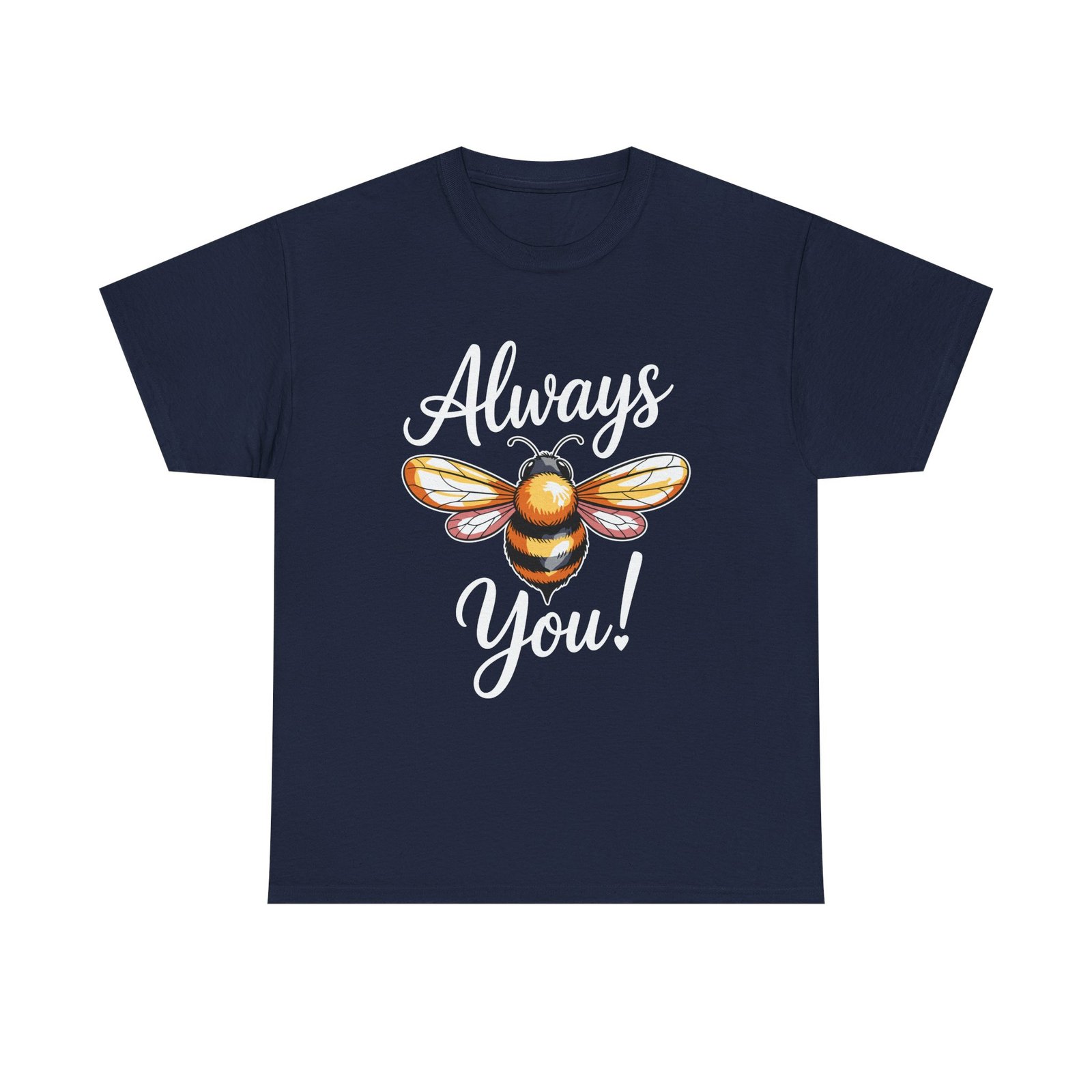 Cute Bee Illustration with Inspirational Always You Quote- T-shirt - Image 9