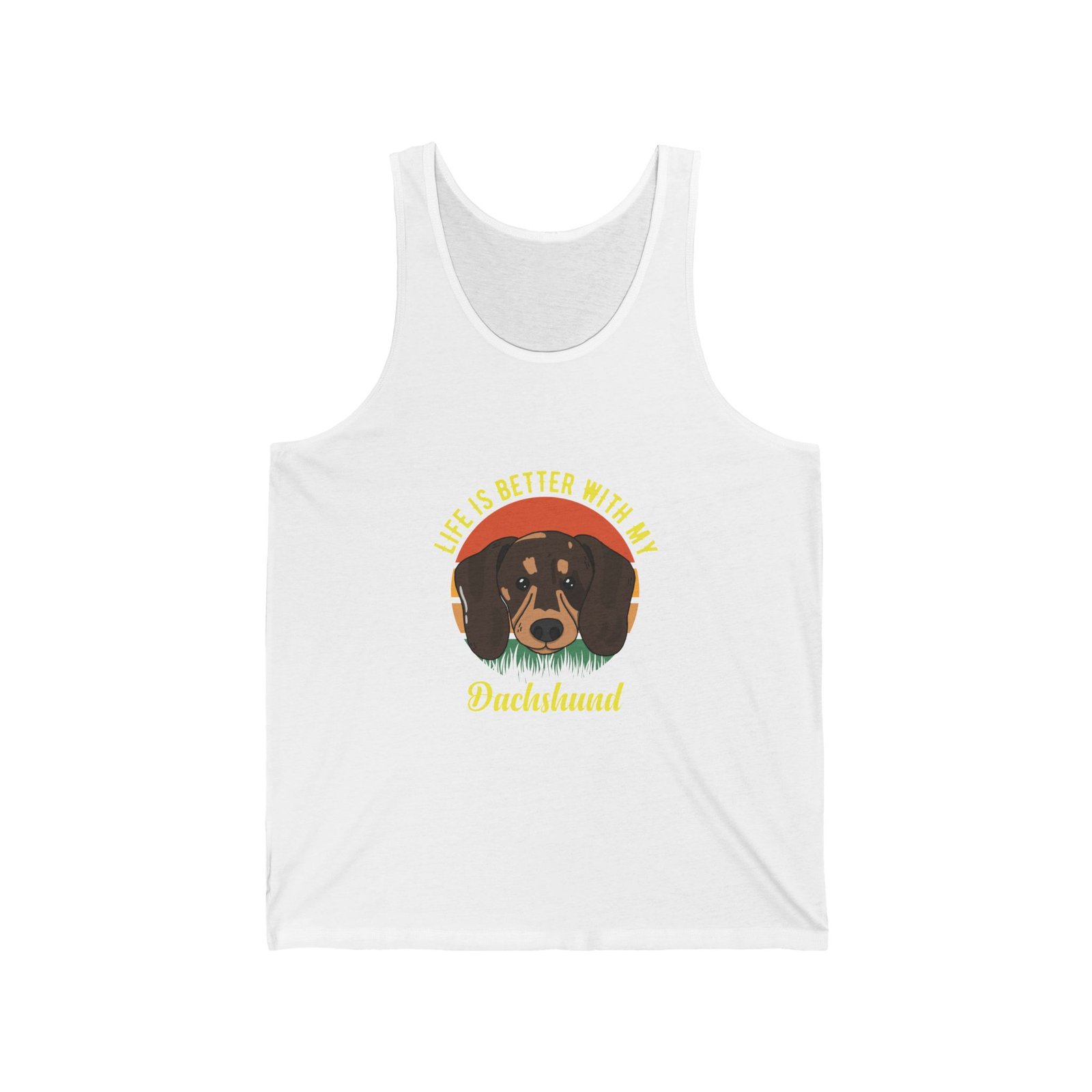 Dachshund Life Is Better Inspirational Dog Breed Design - Tank Top