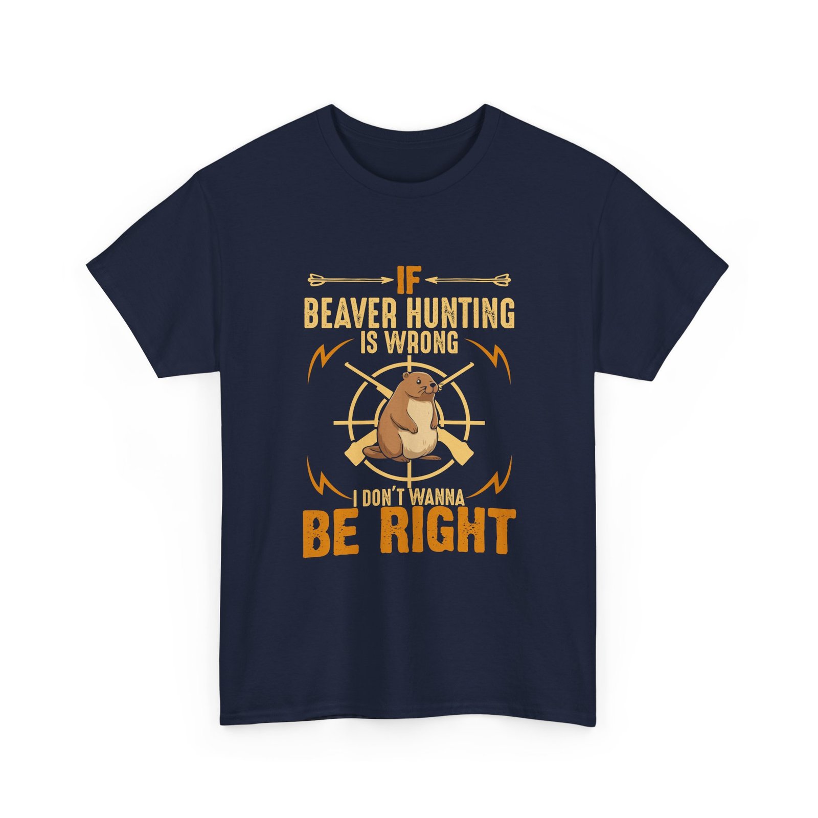 Funny Beaver Hunting Quote with Cartoon Beaver Graphic- T-shirt - Image 11