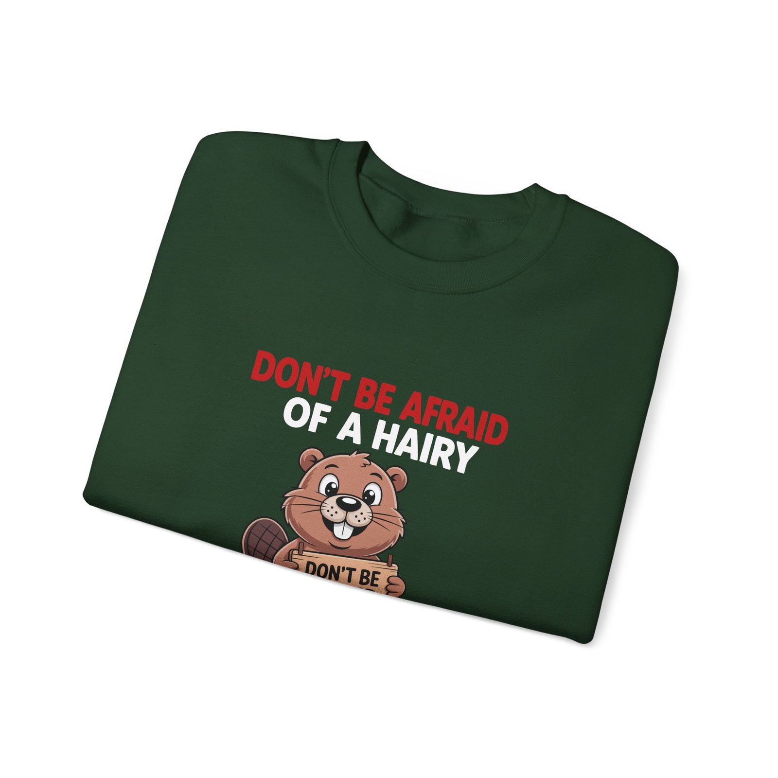 Cartoon Beaver Holding Funny Sign Illustration - Sweatshirt - Image 7