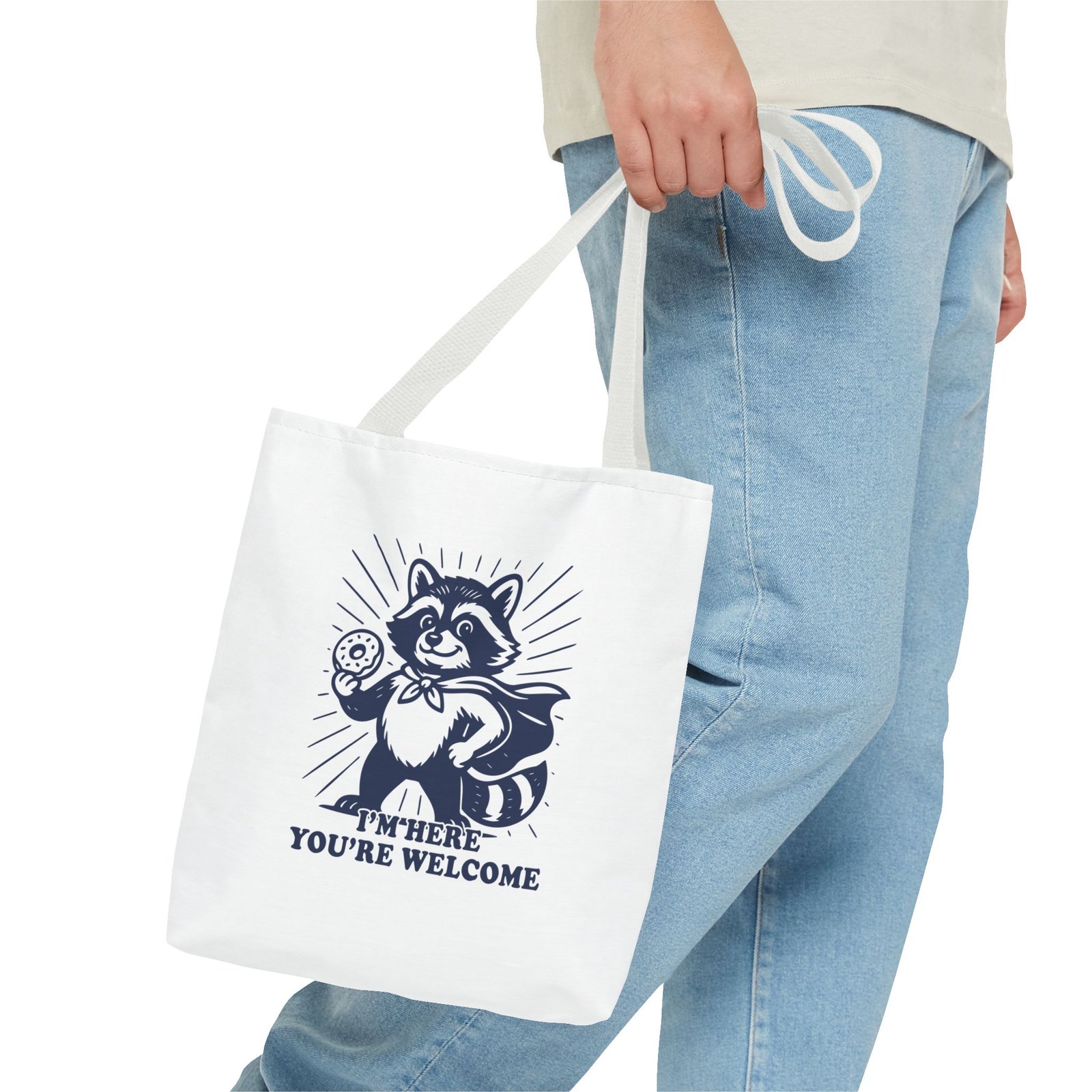 Im Here Youre Welcome Funny Raccoon Cartoon Design- Tote Bag - Image 3