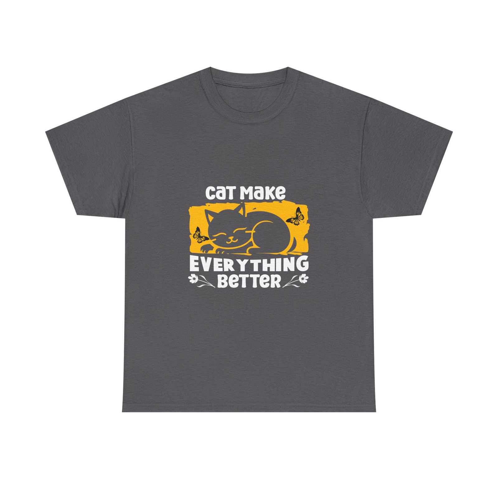 Cute Cat Illustration with Heartwarming "Make Everything Better" Quote - T-shirt - Image 5