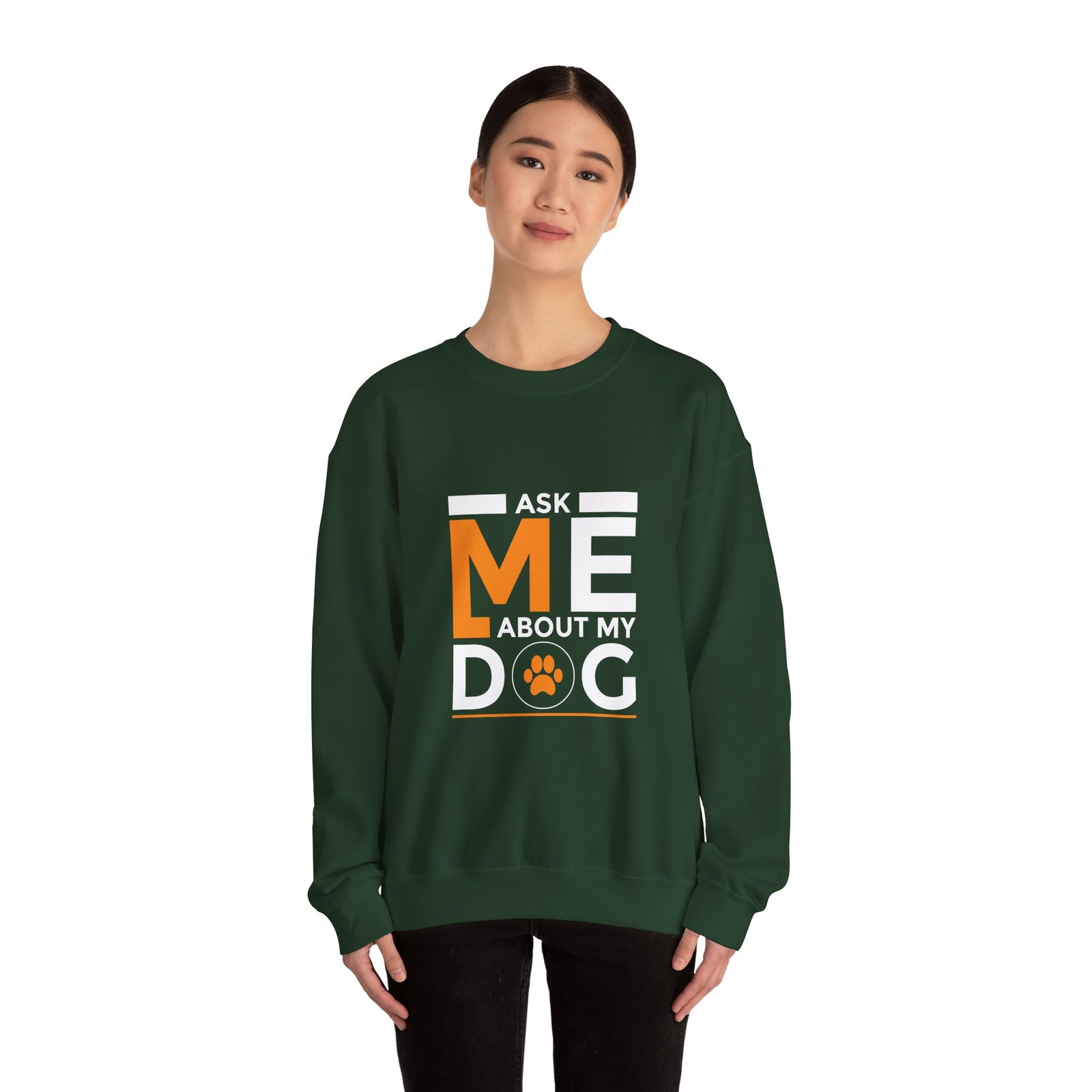 Ask Me About My Dog Bold Typography Design - Sweatshirt - Image 8