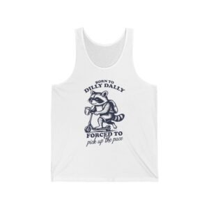 Born to Dilly Dally Funny Raccoon Illustration - Tank Top
