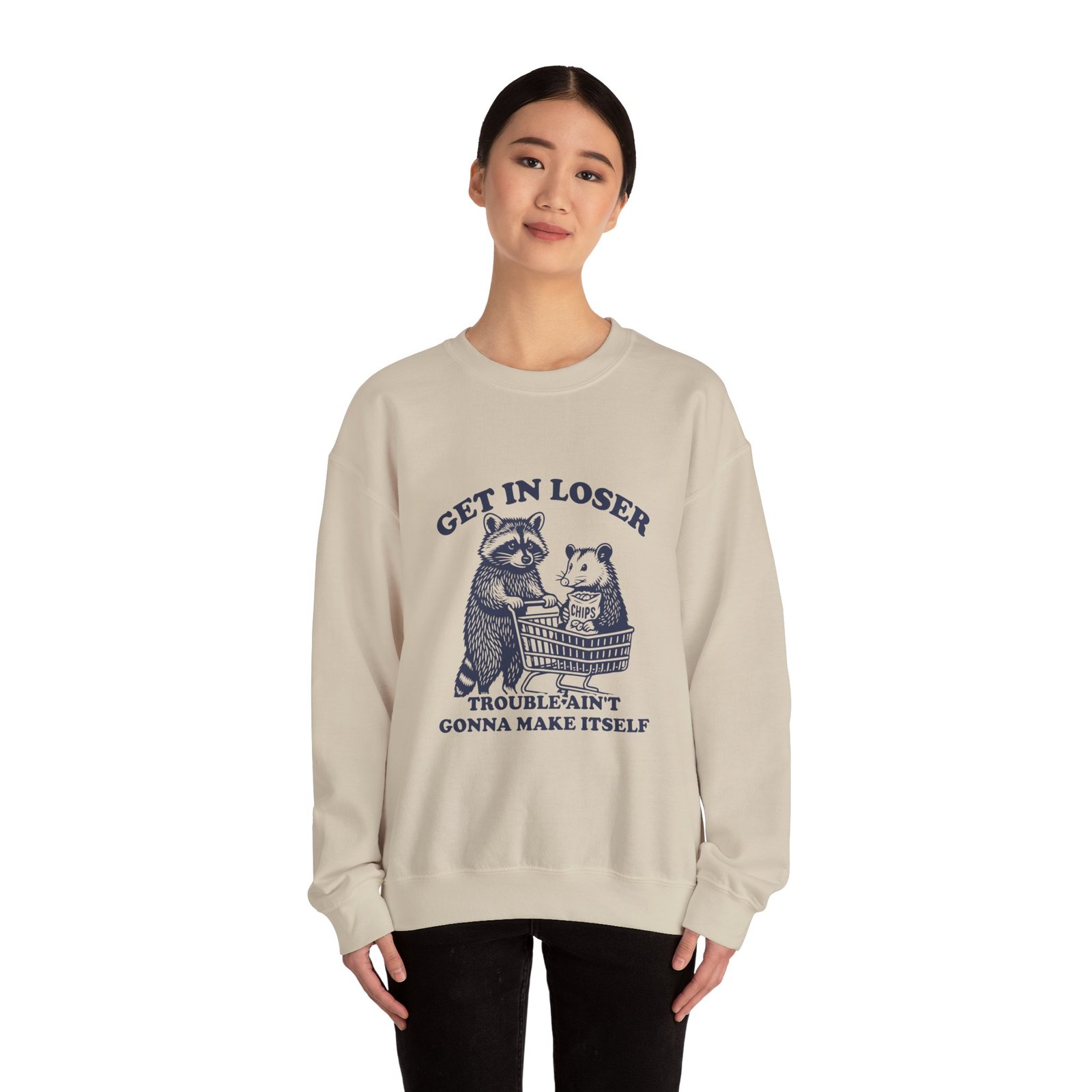 Get in Loser Trouble Aint Gonna Make Itself Funny Raccoon Design - Sweatshirt - Image 8
