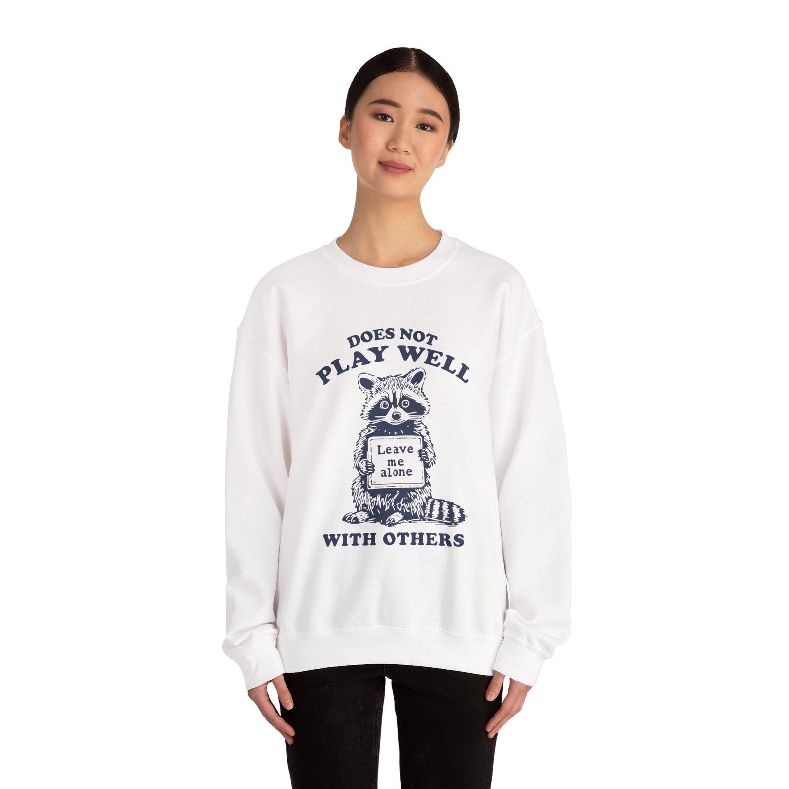 Does Not Play Well With Others Funny Raccoon Illustration - Sweatshirt - Image 4