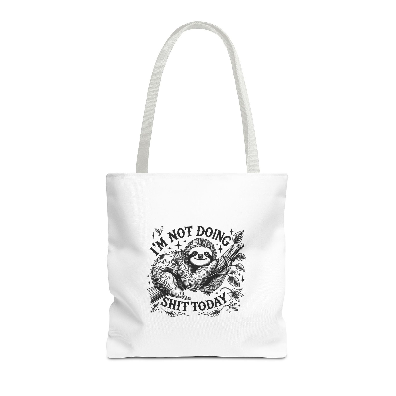 I’m Not Doing Shit Today Black Sloth Lazy Design - Tote Bag - Image 5