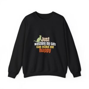 Watching My Cats Make Me Happy Heartwarming Cat Design - Sweatshirt