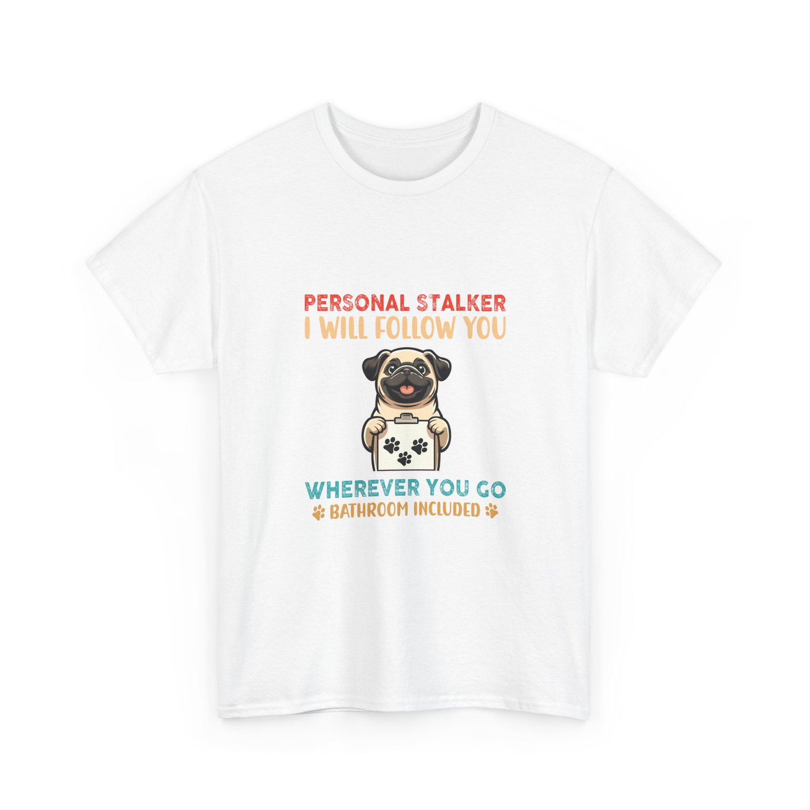 Stalker Pug Mugshot Illustration with Humorous Expression - T-shirt - Image 3
