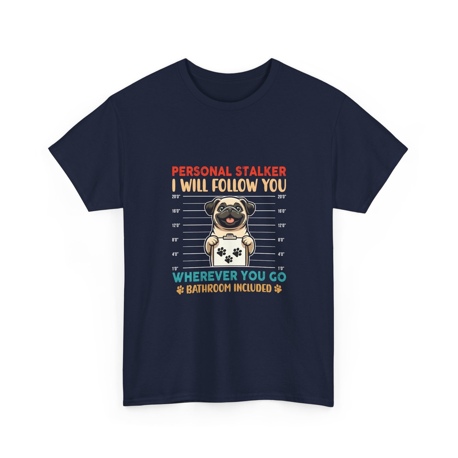 Funny Stalker Pug Mugshot Illustration with Cute Dog Expression - T-shirt - Image 11