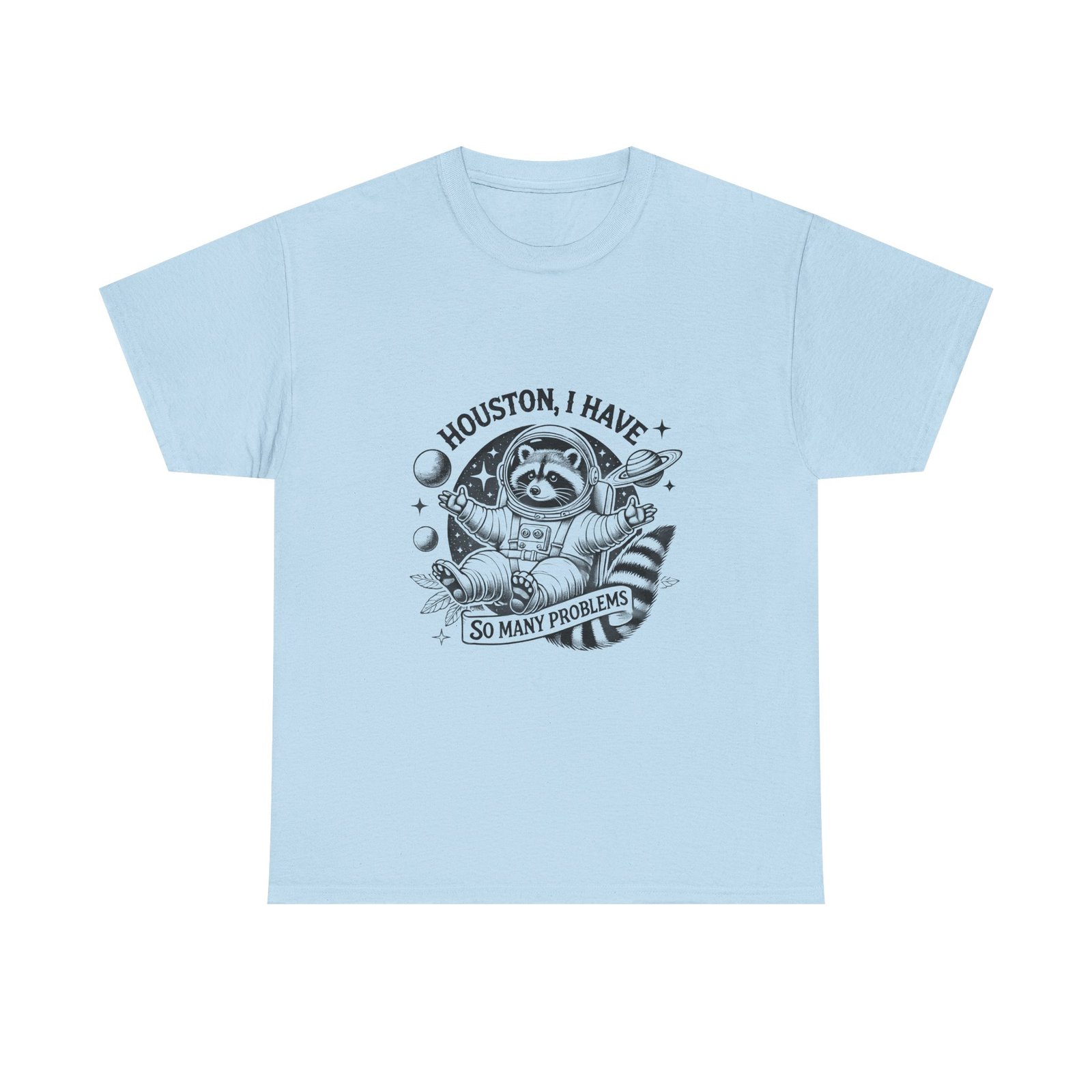 Houston I Have So Many Problems Black Raccoon Space Design - T-shirt - Image 9