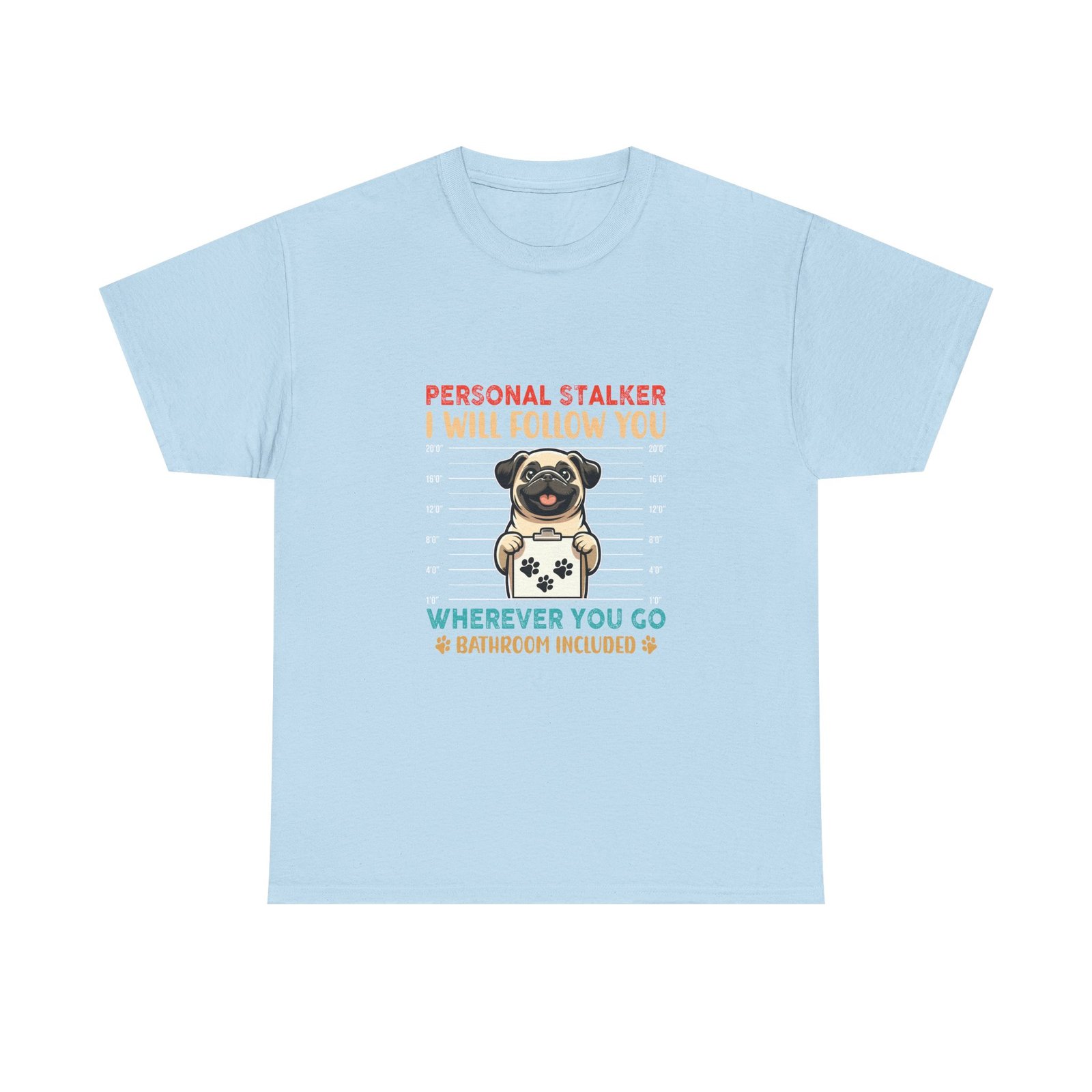 Stalker Pug Mugshot Illustration with Humorous Expression - T-shirt - Image 9